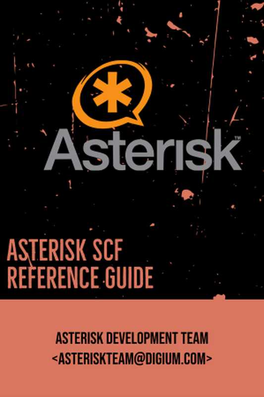Asterisk Reference Guide v17(Jim Van Meggelen, Russell Bryant & Leif Madsen)(2020)