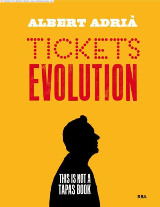 Tickets Evolution(Albert Adria)(RBA Libros 2018)