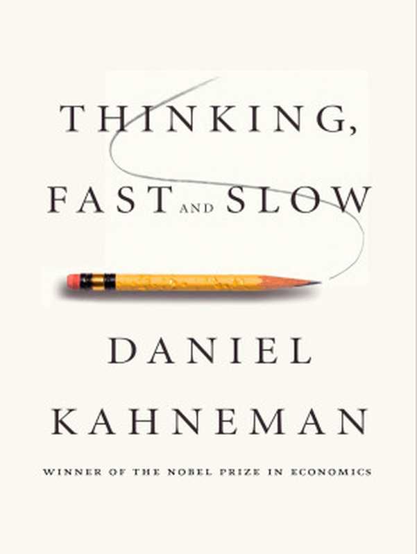 Thinking  Fast and Slow（Daniel Kahneman）（Doubleday Canada 2011）