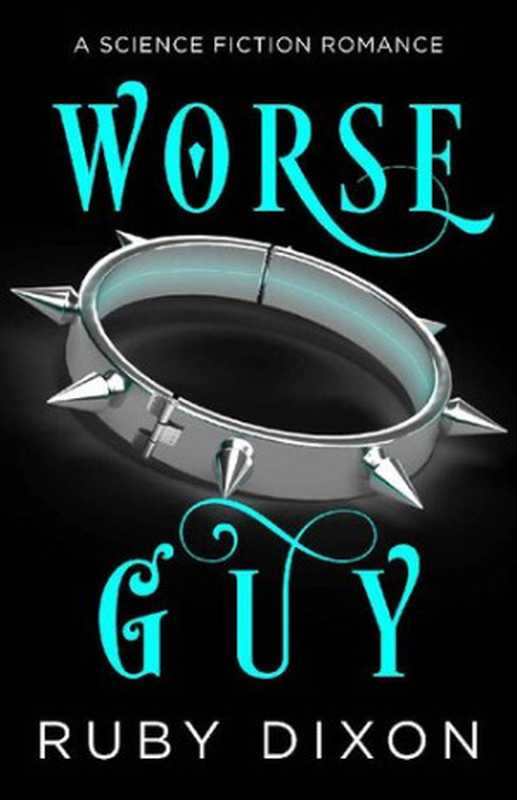 Worse Guy（Ruby Dixon）（www.rubydixon.com 2021）