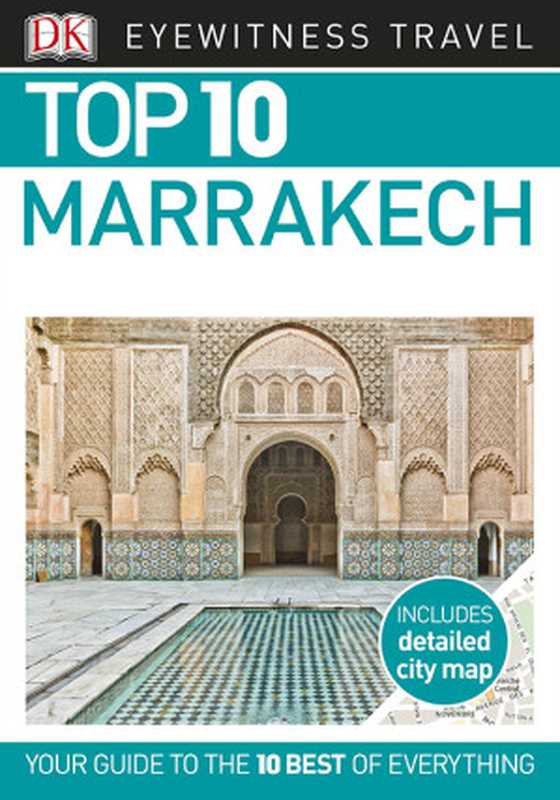 Top 10 Marrakech（D.K. Publishing）（Dorling Kindersley Ltd）