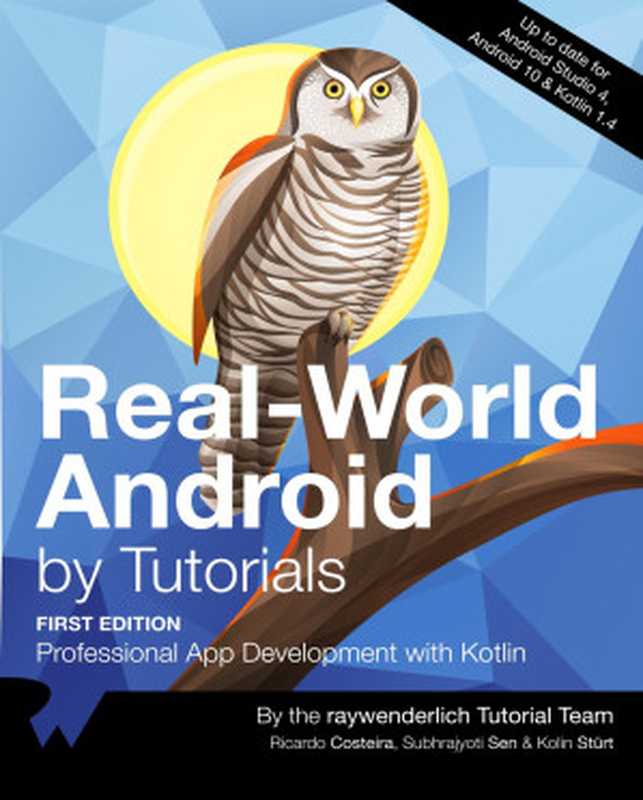 Real-World Android by Tutorials(Ricardo Costeira, Subhrajyoti Sen & Kolin Stürt)(Razeware LLC. 2021)