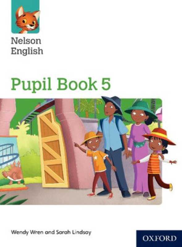 Nelson English: Year 5 Primary 6: Pupil Book 5(Sarah Lindsay Wendy Wren)(Oxford University Press 2018)
