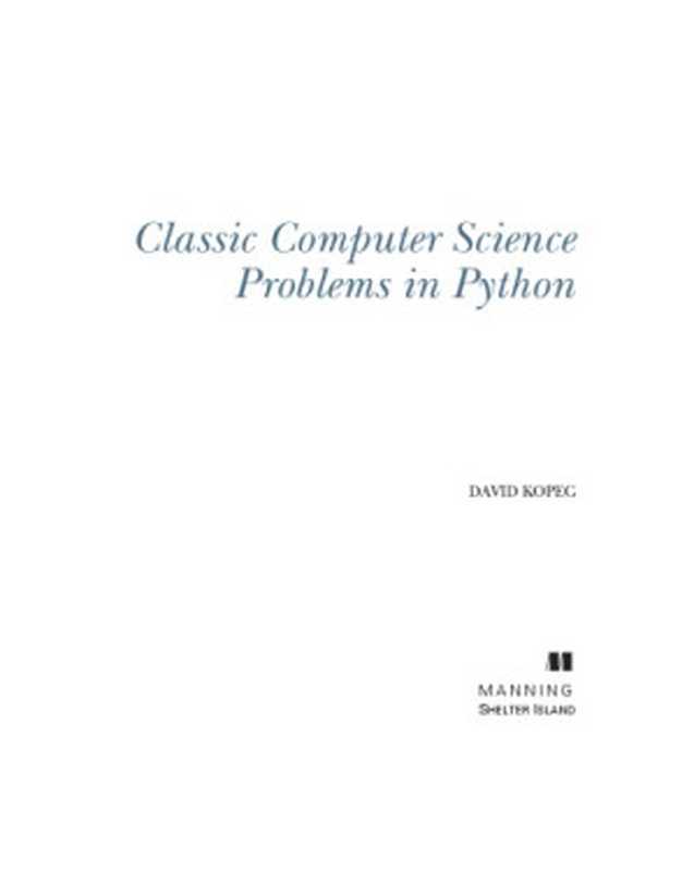 Classic Computer Science Problems in Python（David Kopec）（Manning Publications 2019）