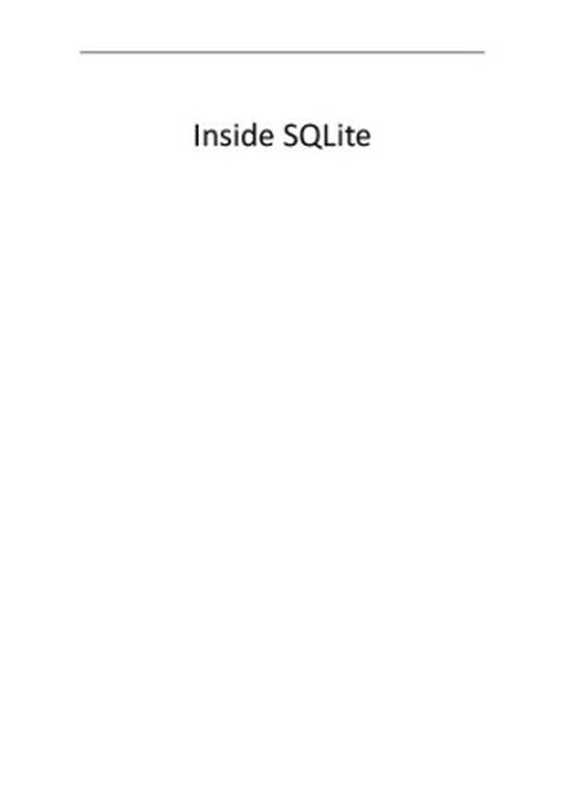 Inside SQLite(Sibsankar Haldar)(Sibsankar Haldar 2016)