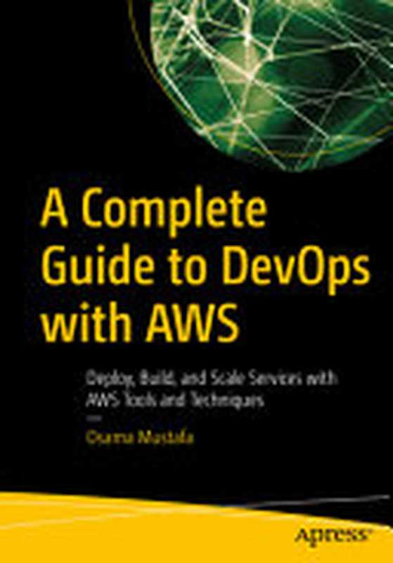 A Complete Guide to DevOps with AWS（Osama Mustafa）（Apress 2023）