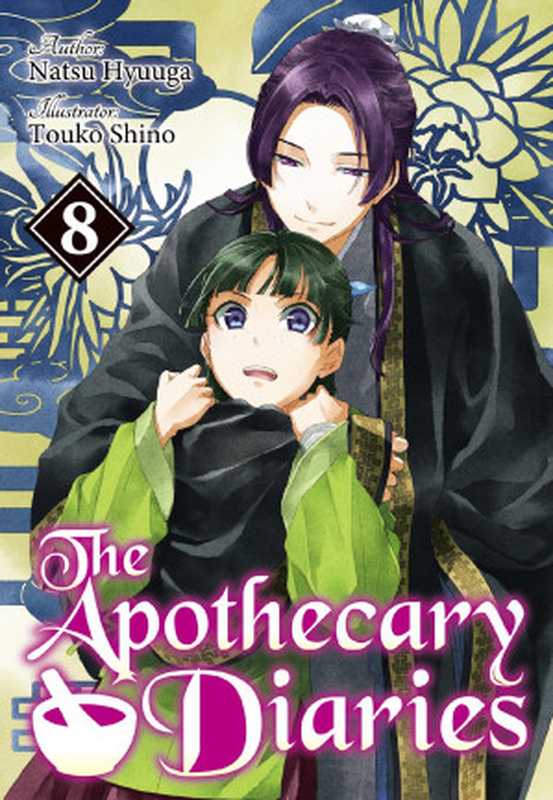 The Apothecary Diaries: Volume 8(Natsu Hyuuga)(J-Novel Club 2023)