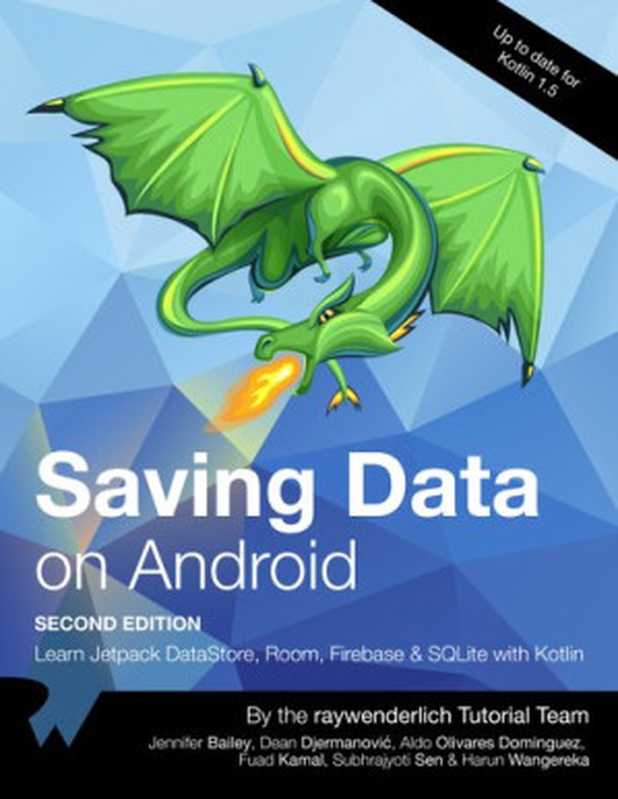 Saving Data on Android（Jennifer Bailey， Dean Djermanović， Aldo Olivares Dominguez）（Ray Wenderlich 2021）