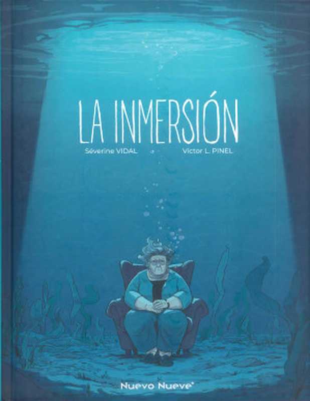 La inmersión（Severine Vidal， Víctor L. Pinel）（2021）