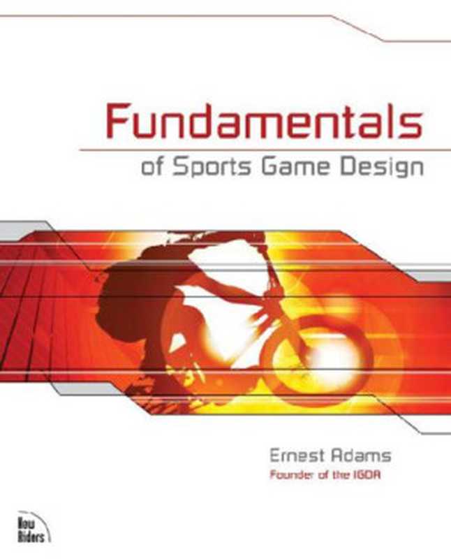 Fundamentals of Sports Game Design（Ernest Adams [Ernest Adams]）（New Riders 2014）