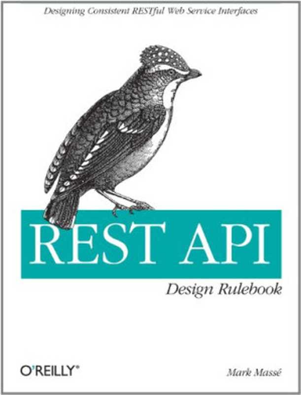 REST API Design Rulebook（Mark Masse）（O