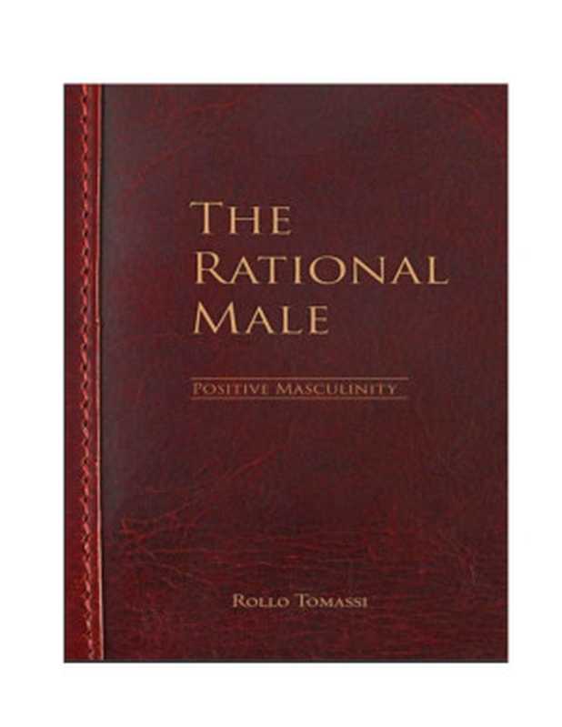 The Rational Male Positive Masculinity 中文翻译版(Rollo Tomassi)