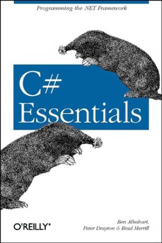 C# Essentials(Ben Albahari, Peter Drayton, Brad Merrill)(O