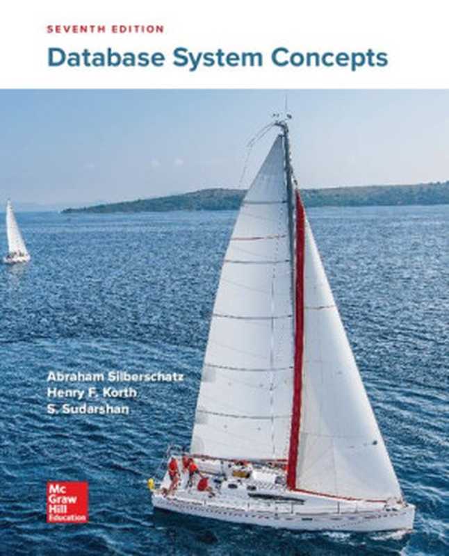 Database System Concepts(Abraham Silberschatz Henry Korth S. Sudarshan)(McGraw-Hill Education 2019)