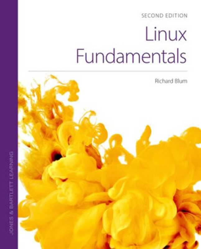 Linux Fundamentals, Second Edition(Richard Blum)(2022)
