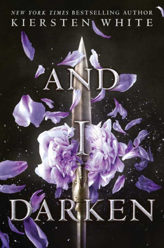 And I Darken（White Kiersten）（Random House Children’s Books 2016）