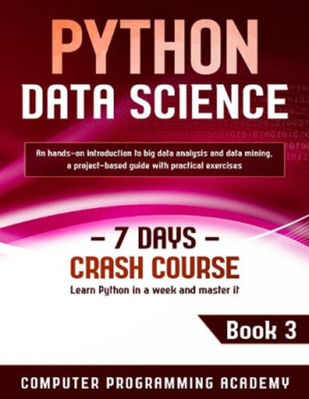 PYTHON DATA SCIENCE Learn Python in a Week and Master it（coll）（2020）