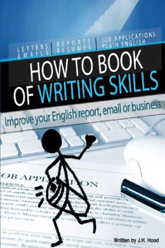 Words at Work - How to Book of Writing Skills - Improve Your English Report  Email or Business Writing Skills（J H Hood）（WordCraft Global Pty Ltd 2013）