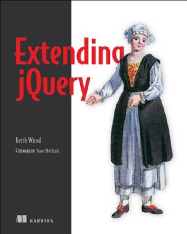 Extending jQuery(Keith Wood)(Manning Publications 2013)