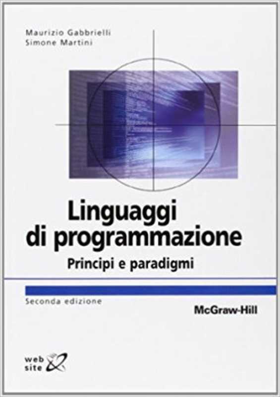 Linguaggi di programmazione(Maurizio Gabbrielli, Simone Martini)(McGraw-Hill 2011)