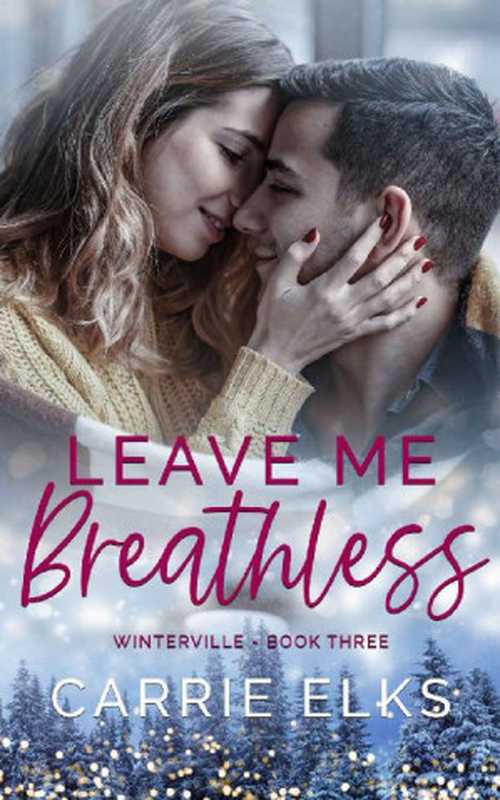 Leave Me Breathless: A small town brother
