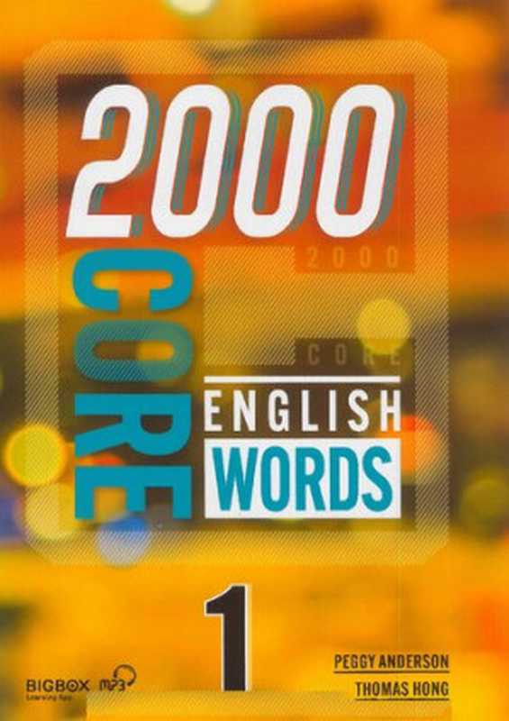2000 Core English Words 1(Peggy Anderson; Thomas Hong)(Compass Publishing 2019)
