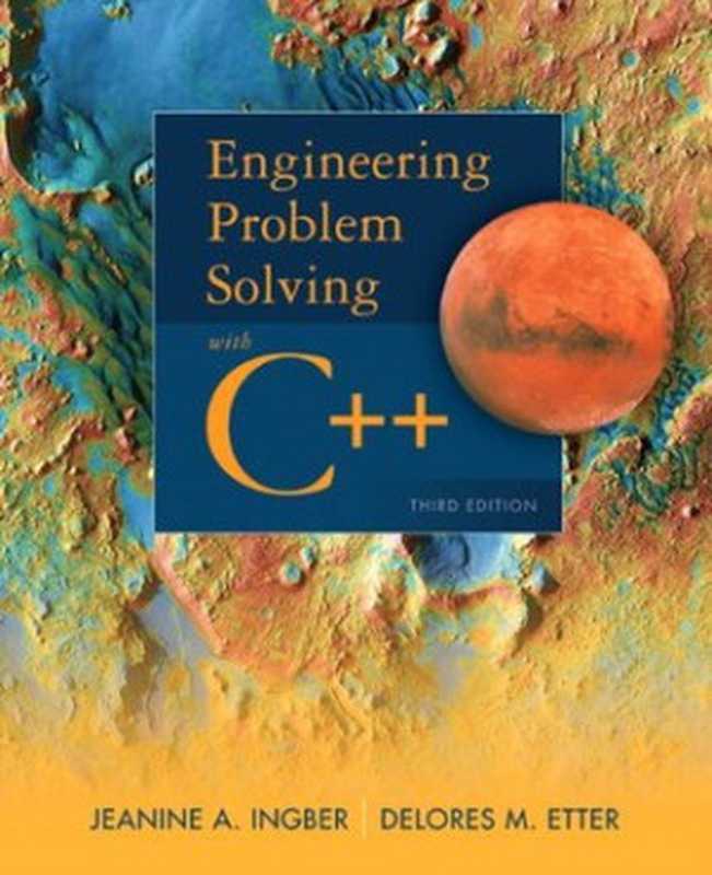 Engineering Problem Solving with C++(Delores M. Etter; Jeanine A. Ingber)(Pearson 2012)