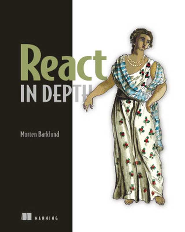 React in Depth(Morten Barklund)(Manning Publications 2024)