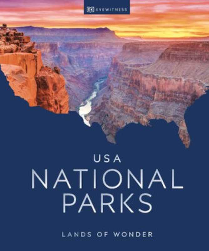 USA National Parks（DK Eyewitness）（National Geographic Books 2020）