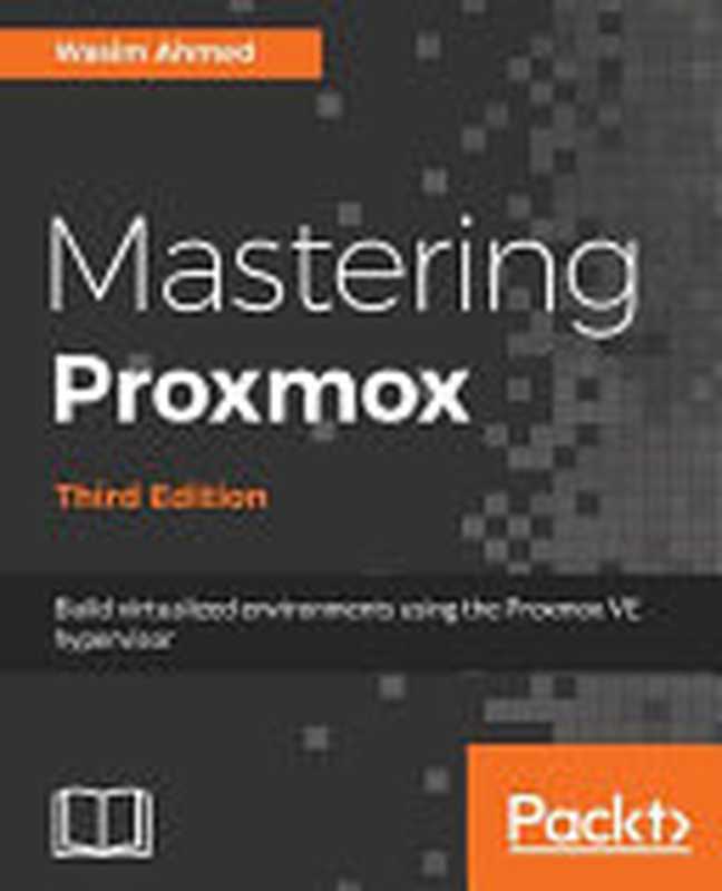 Mastering Proxmox(Wasim Ahmed)(2017)