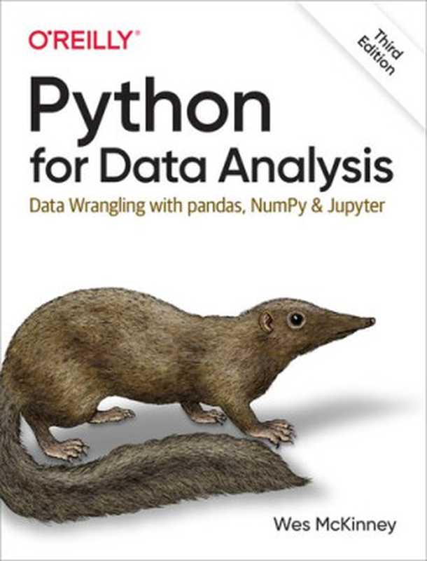 Python for Data Analysis: Data Wrangling with pandas, NumPy, and Jupyter(Wes McKinney)(O