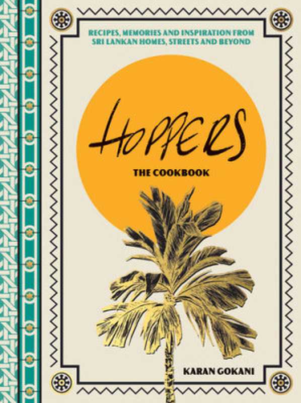 Hoppers: The Cookbook from the Cult London Restaurant(Karan Gokani)(Hardie Grant Publishing 2022)