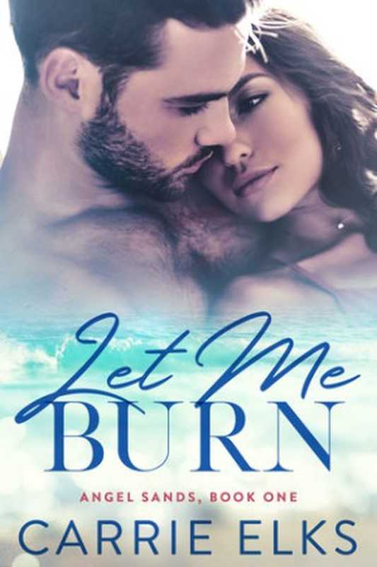 Let Me Burn（Carrie Elks）（2019）