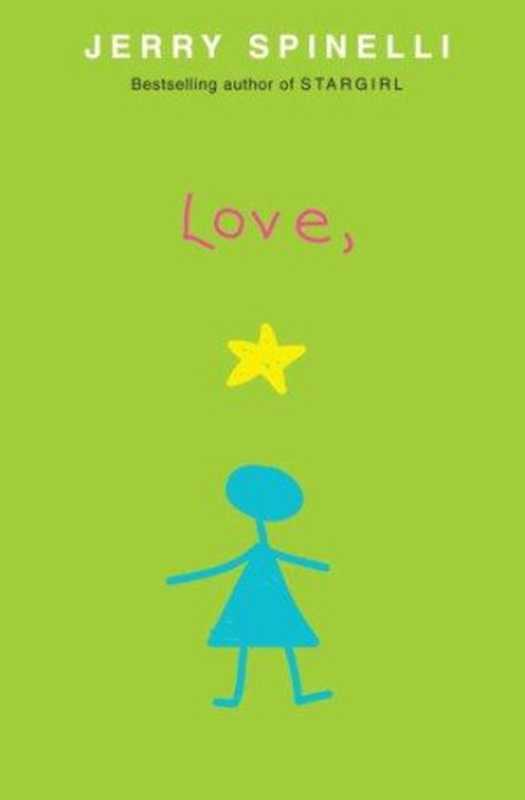 Love, Stargirl (Stargirl #2)(Spinelli Jerry)(Knopf Books for Young Readers 2007)