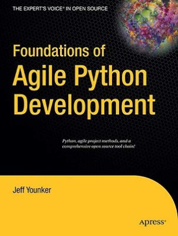 Foundations of Agile Python Development（Younker， Jeff）（Apress; Springer 2008）