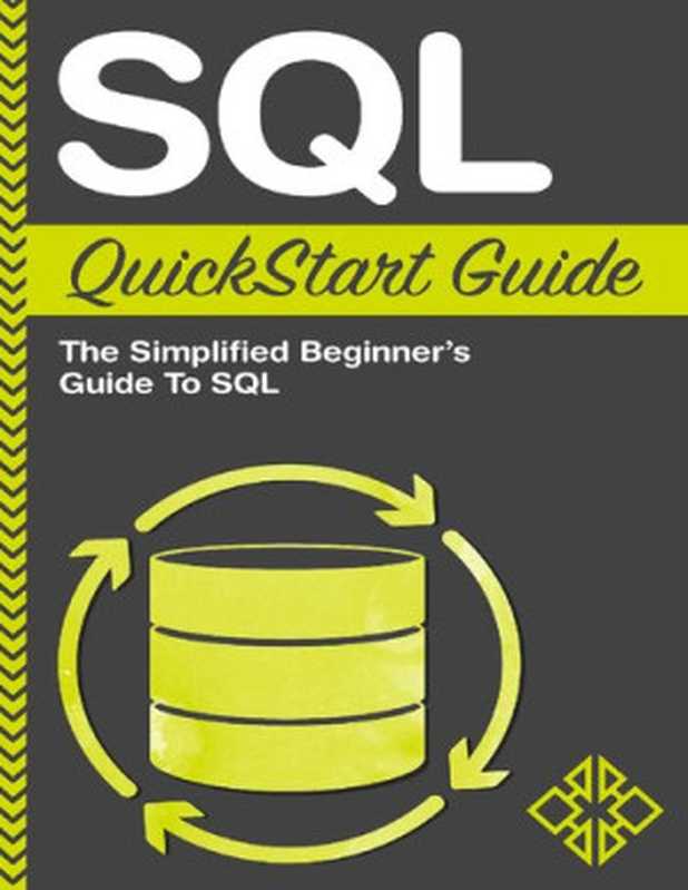 SQL QuickStart Guide: The Simplified Beginner