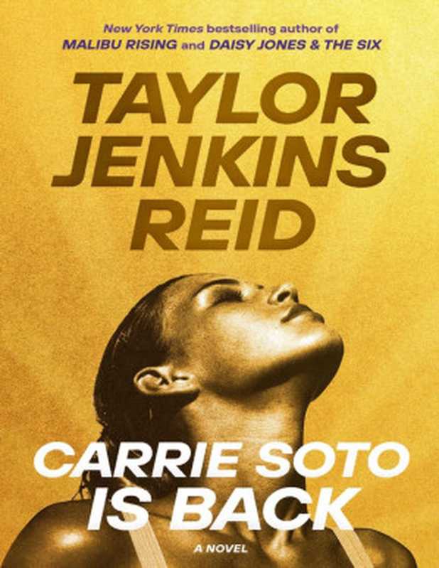 Carrie Soto Is Back(Taylor Jenkins Reid)(Random House Publishing Group 2022)