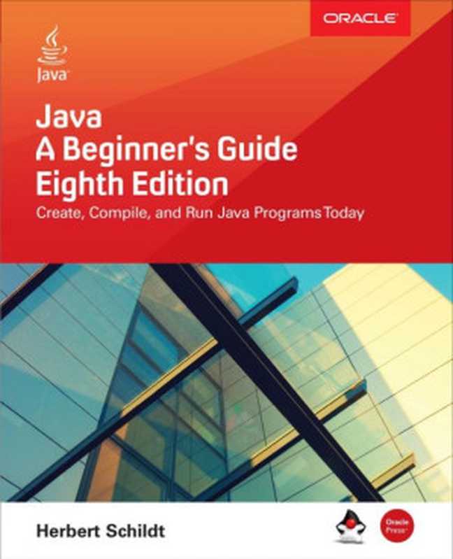 Java: A Beginner’s Guide, Eighth Edition(Herbert Schildt)(McGraw-Hill Education 2018)