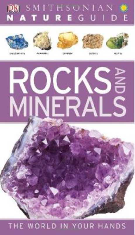 Nature Guide Rocks and Minerals（DK Publishing）（DK ADULT 2012）