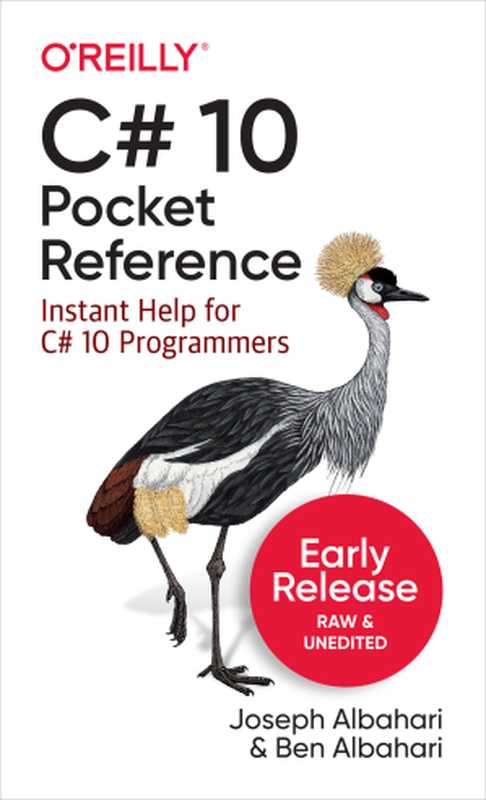 C# 10 Pocket Reference(Joseph Albahari & Ben Albahari)(O