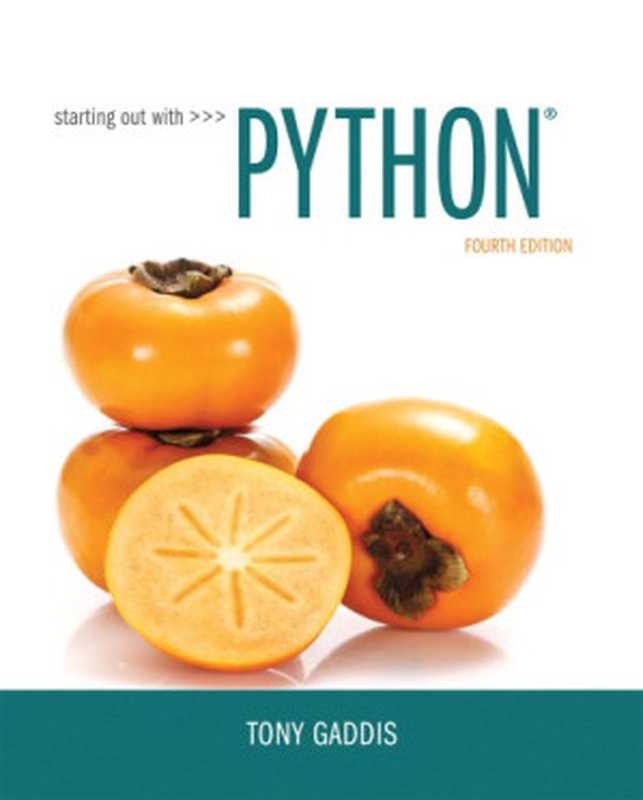 Starting Out with Python, 4 e(Tony Gaddis)(Pearson 2017)