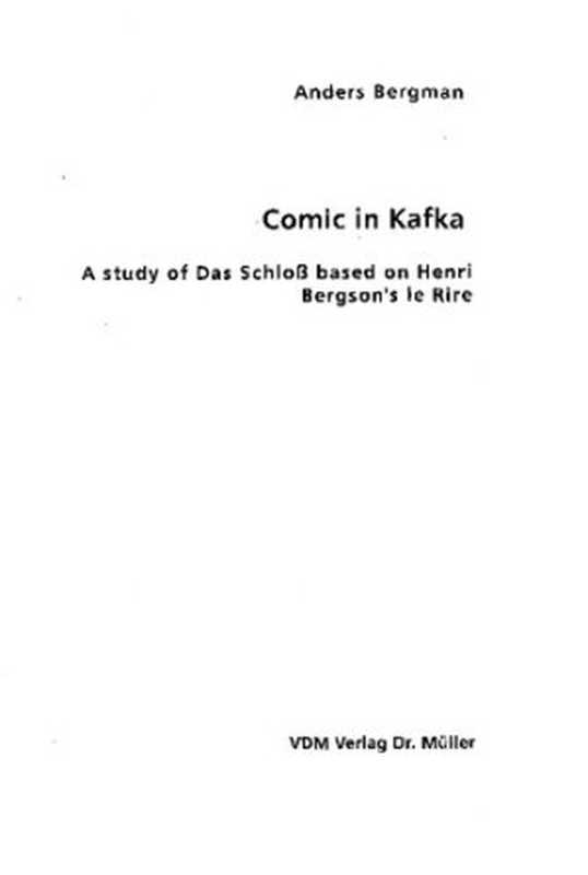 Comic in Kafka: A study of Das Schloß based on Henri Bergson