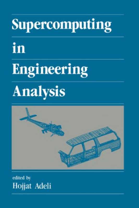 Supercomputing in engineering analysis(Adeli, Hojjat)(CRC Press 2020)