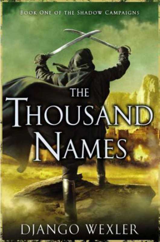 The Thousand Names（Django Wexler）（ROC Hardcover 2013）
