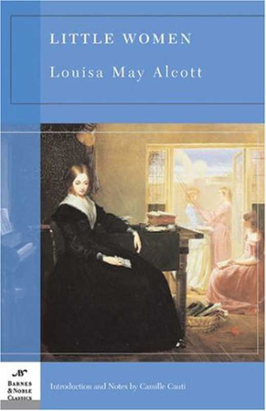 Little Women(Louisa May Alcott)(Barnes & Noble Classics 2004)