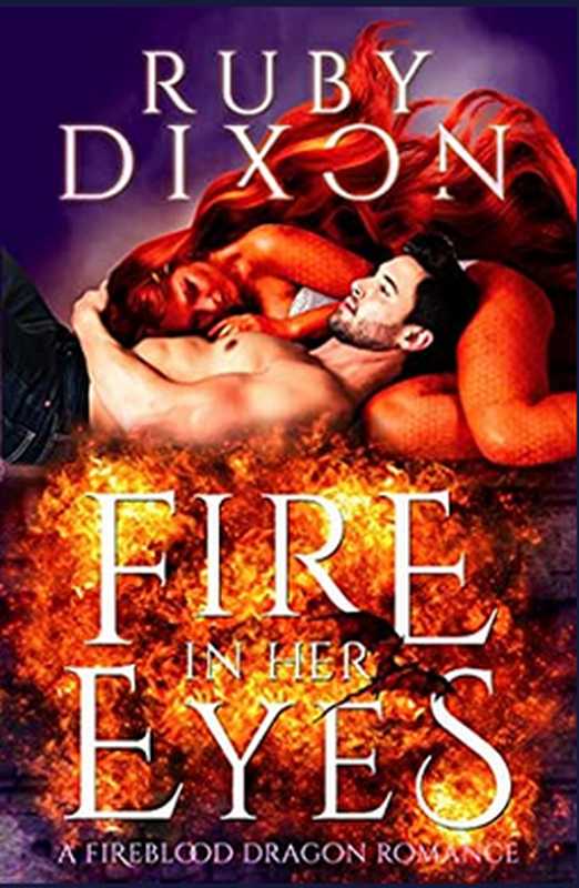 Fire In Her Eyes(Ruby Dixon Dixon)(www.rubydixon.com 2019)