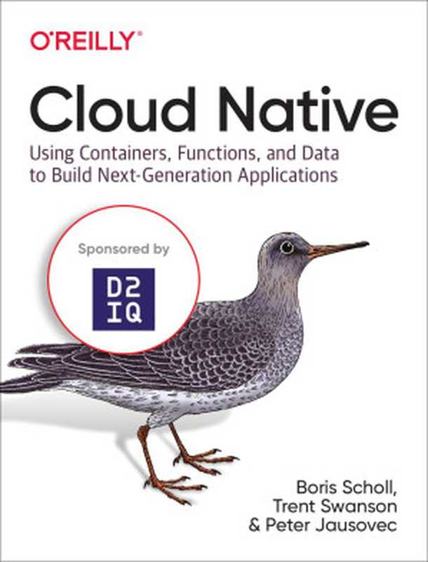 Cloud Native（Boris Scholl， Trent Swanson， and Peter Jausovec）（2020）