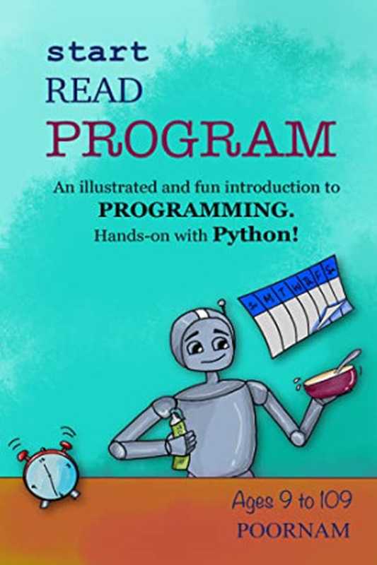 Start Read Program: An illustrated and fun introduction to programming. Hands-on with Python(Abigail Mani)(2021)