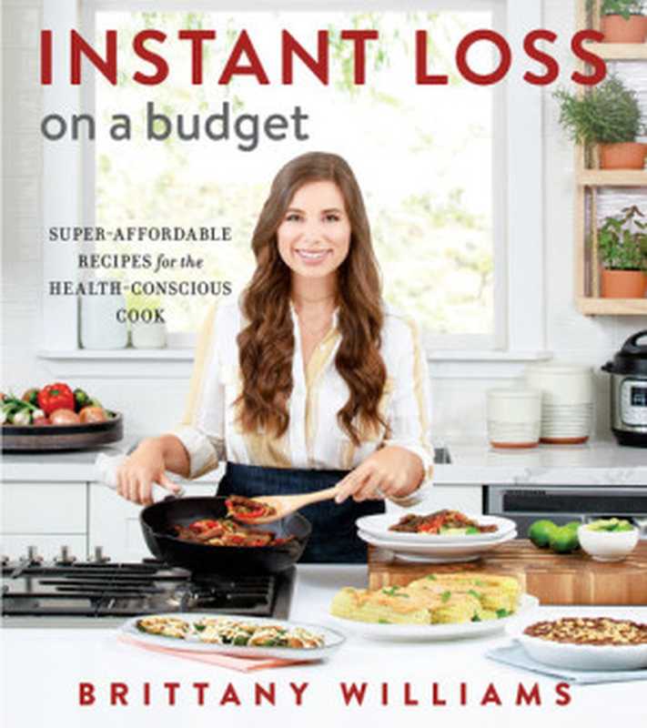 Instant Loss on a Budget（Brittany Williams）（HMH Books 2020）