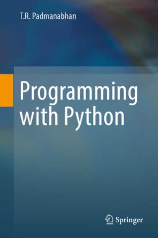 Programming with Python(T.R. Padmanabhan)(Springer 2017)